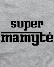 Super mamyte